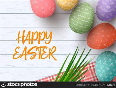 Easter colorful decorated eggs. Happy Easter. Festive white wooden background. Table cloth, herbs wisp, text, vector illustration. Postcard template, decoration, label, tag poster design web. Easter colorful decorated eggs. Happy Easter. Festive white wooden background. Table cloth, herbs wisp, text,