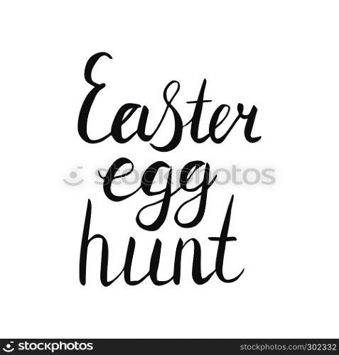 Easter egg hunt hand lettering in black. Hand lettering isolated on white background. Vector illustration.. Hand lettering Easter egg hunt in black.