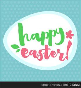 Easter Greetings Typographical Egg Shape Greeting Card. Hand Lettering, Calligraphy Polka Dot Vector Illustration.
