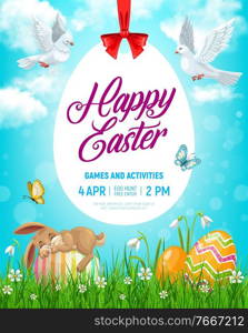 Easter holiday vector flyer with cute cartoon rabbit, decorated eggs, flowers, green grass blades, doves and butterflies. Happy Easter celebration, games and activities, invitation for egg hunt event. Easter holiday vector flyer with cartoon rabbit