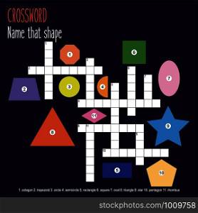 Easy crossword puzzle &rsquo;Name that shape&rsquo;, for children in elementary and middle school. Fun way to practice language comprehension and expand vocabulary. Includes answers. Vector illustration.