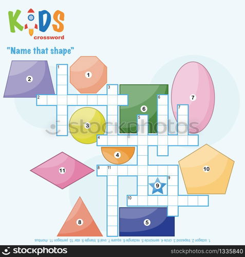 Easy crossword puzzle &rsquo;Name that shape&rsquo;, for children in elementary and middle school. Fun way to practice language comprehension and expand vocabulary. Includes answers.