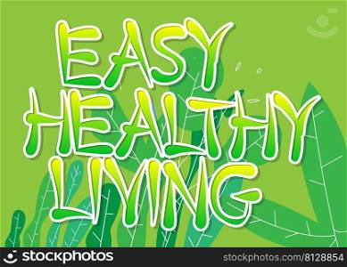 Easy Healthy Living. Word written with Children s font in cartoon style.