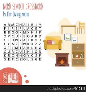 Easy word search crossword puzzle 'In the living room', for children in elementary and middle school. Fun way to practice language comprehension and expand vocabulary.Includes answers. Vector illustration.