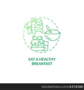 Eat healthy breakfast green gradient concept icon. Food and meals. Nutrition for wellness abstract idea thin line illustration. Isolated outline drawing. Roboto-Medium, Myriad Pro-Bold fonts used. Eat healthy breakfast green gradient concept icon
