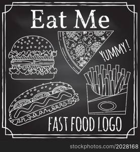 Eat me. Elements on the theme of the restaurant business. Chalk drawing on a blackboard. Logo, branding, logotype, badge with a burger, hot dog, fries and pizza. Fast food symbol. Vector illustration.