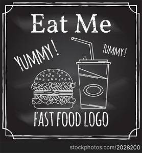 Eat me. Elements on the theme of the restaurant business. Chalk drawing on a blackboard. Logo, branding, logotype, badge with a hamburger and soda. Fast food symbol. Vector illustration.