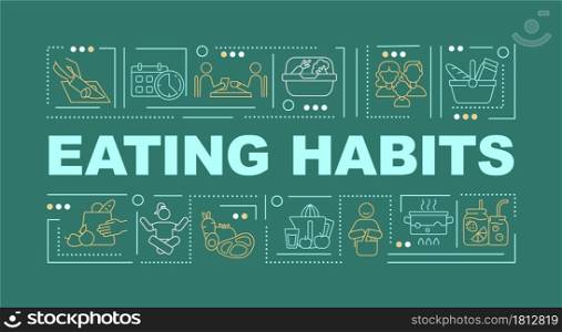 Eating habits green word concepts banner. Healthy and balanced menu. Infographics with linear icons on green background. Isolated creative typography. Vector outline color illustration with text. Eating habits green word concepts banner