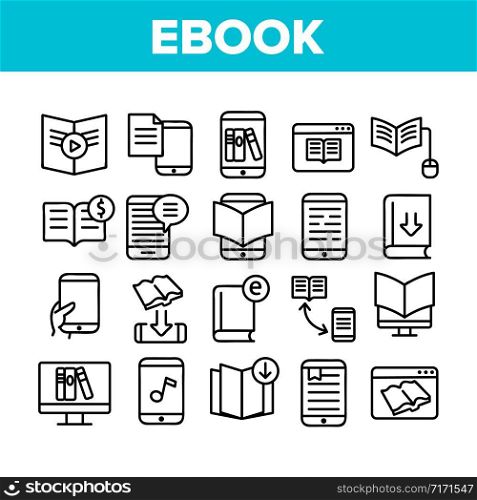 Ebook Electronic Tool Collection Icons Set Vector Thin Line. Ebook Device For Reading, Phone Application, Internet Web Site And Bookmark Concept Linear Pictograms. Monochrome Contour Illustrations. Ebook Electronic Tool Collection Icons Set Vector