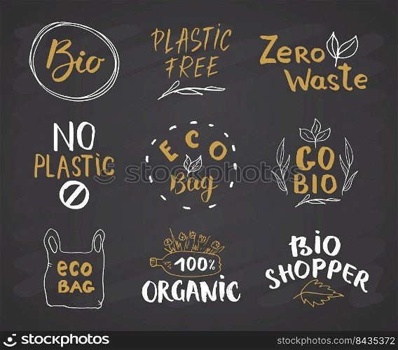 Eco and Bio Hand Drawn labels Set. Calligraphic Letterings with eco friendly sketch doodle elements. Vector illustration on chalkboard background.. Eco and Bio Hand Drawn labels Set. Calligraphic Letterings with eco friendly sketch doodle elements. Vector illustration on chalkboard background