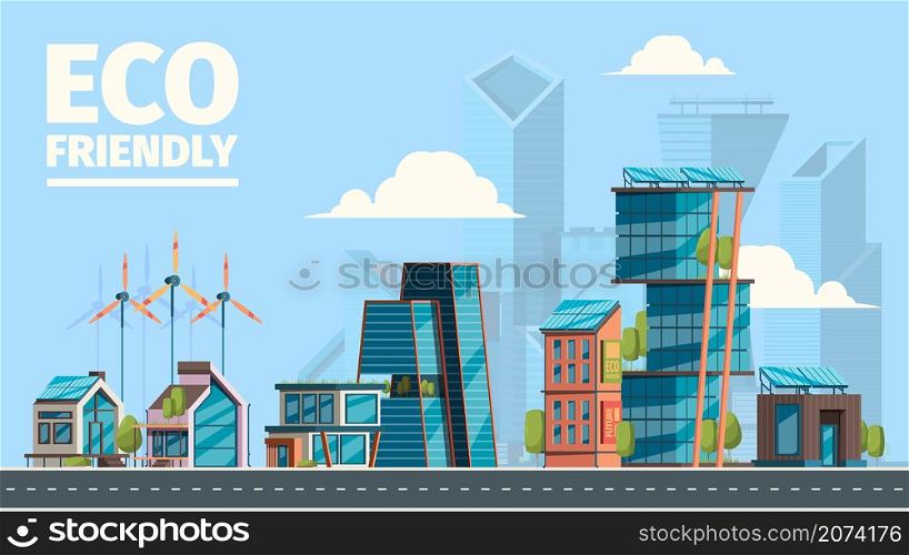 Eco city. Background with eco friendly constructions houses with smart sun panels energy windmills future concept garish vector illustrations flat. Eco friendly and engineering renewable. Eco city. Background with eco friendly constructions houses with smart sun panels energy windmills future concept garish vector illustrations flat