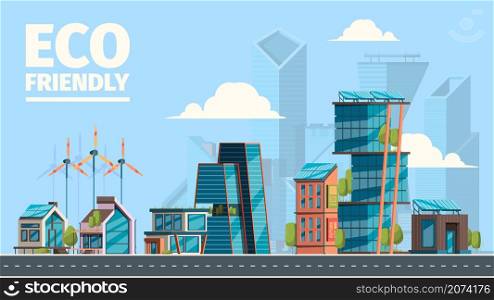 Eco city. Background with eco friendly constructions houses with smart sun panels energy windmills future concept garish vector illustrations flat. Eco friendly and engineering renewable. Eco city. Background with eco friendly constructions houses with smart sun panels energy windmills future concept garish vector illustrations flat