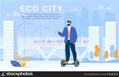 Eco City Life. Businessman in Suit Riding Hoverboard to Work, Meeting. Eco-Friendly Transport in Daily Routine Schedule. Futuristic Electric Train on Magnetic Pad. Free Traffic. Webpage Banner. Eco City Life and Businessman Riding Hoverboard