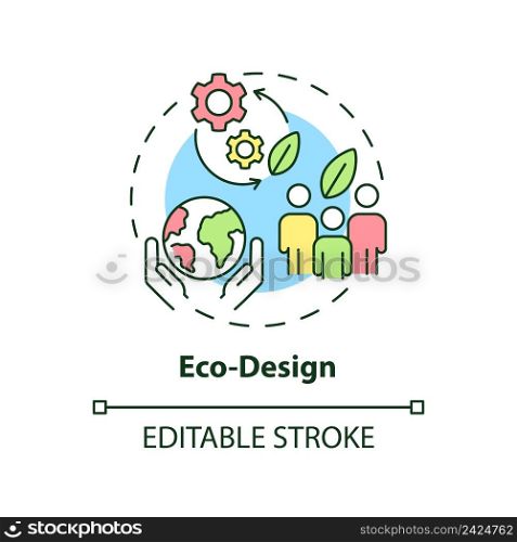 Eco-design concept icon. Sustainable organization. Area of industrial ecology abstract idea thin line illustration. Isolated outline drawing. Editable stroke. Arial, Myriad Pro-Bold fonts used. Eco-design concept icon
