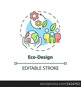 Eco-design concept icon. Sustainable organization. Area of industrial ecology abstract idea thin line illustration. Isolated outline drawing. Editable stroke. Arial, Myriad Pro-Bold fonts used. Eco-design concept icon