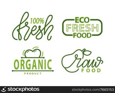 Eco fresh food, organic raw fruits and vegetables isolated green logos. Vector super quality products of high level premium grade, logotype of bio nutrition. Eco Fresh Food, Organic Raw Fruits and Vegetables