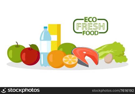 Eco fresh food vector, bottle of water, apples fruits and meat of salmon, salad leaves and orange, juice in package and greenery fresh products flat style. Eco Fresh Food, Fruits and Meat Vegetables Logo