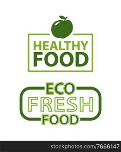 Eco fresh healthy food inscription in frame topped by apple. Vector isolated green logo with fruit, natural organic dieting nutrition emblem logotype. Eco Fresh Healthy Food Inscription in Frame, Fruit