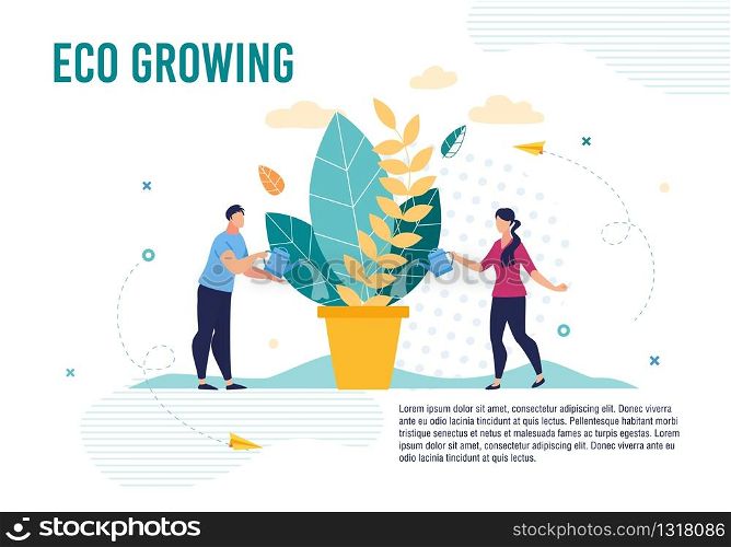 Eco Growing Metaphor Lettering Poster with Cartoon People Characters Taking Care of Plant in Pot. Woman and Man Watering Huge Flower Leaves. Motivation Test Banner. Vector Flat Illustration. Eco Poster with People Taking Care of Plant in Pot