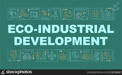 Eco industrial development word concepts dark green banner. Safe technology. Infographics with icons on color background. Isolated typography. Vector illustration with text. Arial-Black font used. Eco industrial development word concepts dark green banner