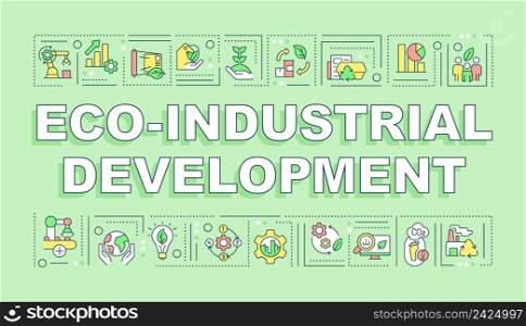 Eco industrial development word concepts green banner. Clean technology. Infographics with icons on color background. Isolated typography. Vector illustration with text. Arial-Black font used. Eco industrial development word concepts green banner