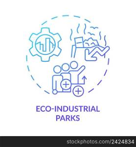 Eco-industrial parks blue gradient concept icon. Reducing pollution. Area of industrial ecology abstract idea thin line illustration. Isolated outline drawing. Myriad Pro-Bold font used. Eco-industrial parks blue gradient concept icon