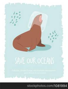 Eco poster with sea lion in a plastic bag. Stop plastic pollution. Save oceans concept. Vector environmental banner. Eco poster with sea lion. Stop plastic pollution.