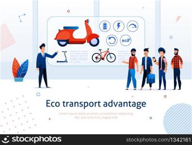 Eco Transport Advantage. Salesman Presentation to Cartoon People Bike Electric Scooter E-bike Benefit Vector Illustration. Ecological Green Technology. Environment Protection Choice. Eco Transport Advantage E-bike Scooter Benefit