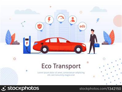 Eco Transport. Businessman at Electric Car Charging Station Vector Illustration. Man Buy Ecological Automobile. Money Economy. Environment Safety Future Technology. Electro Vehicle Advantage. Businessman at Eco Electric Car Charging Station
