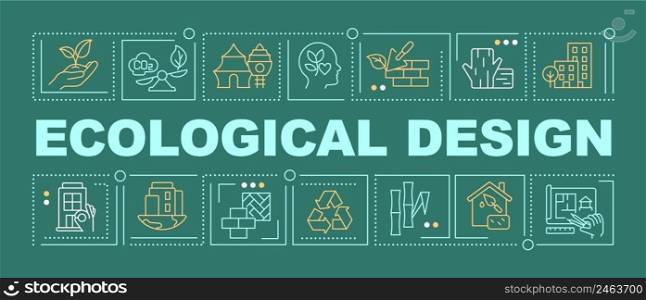Ecological architecture word concepts dark green banner. Renewable resources. Infographics with icons on color background. Isolated typography. Vector illustration with text. Arial-Black font used. Ecological architecture word concepts dark green banner