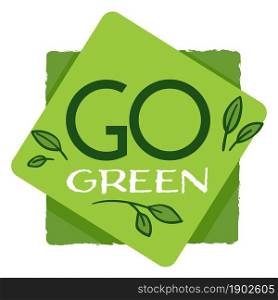 Ecologically friendly products emblems or labels, package or logotype. Isolated banner with geometric shapes and leaves, inscription and botany. Recycling and environment care. Vector in flat style. Go green emblem or label for ecological products