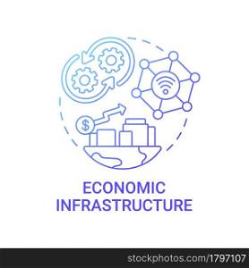 Economic infrastructure gradient blue concept icon. Financial institutions abstract idea thin line illustration. Economy development and growth. Vector isolated outline color drawing.. Economic infrastructure gradient blue concept icon