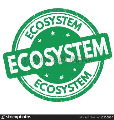 Ecosystem grunge rubber stamp on white background, vector illustration