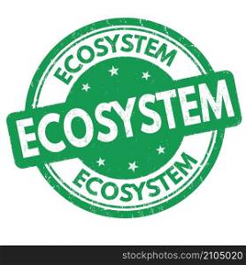 Ecosystem grunge rubber stamp on white background, vector illustration