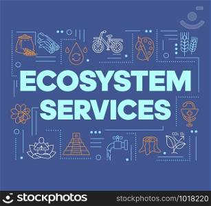 Ecosystem services word concepts banner. Presentation, website. Provisioning and regulating services. Farming. Isolated lettering typography idea with linear icons. Vector outline illustration