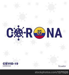 Ecuador Coronavirus Typography. COVID-19 country banner. Stay home, Stay Healthy. Take care of your own health