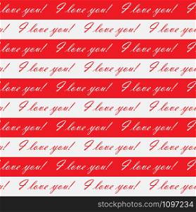 Editable abstract seamless pattern of white and red stripes with the words I LOVE you! for textiles and packaging, fabrics, backgrounds, textures and embossing