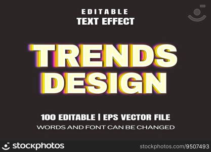 Editable text effects Trends design , words and font can be changed