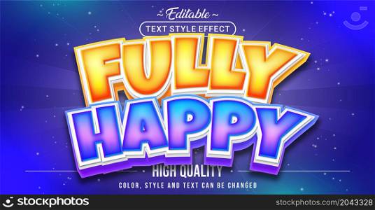 Editable text style effect - Fully Happy text style theme. Graphic Design Element.