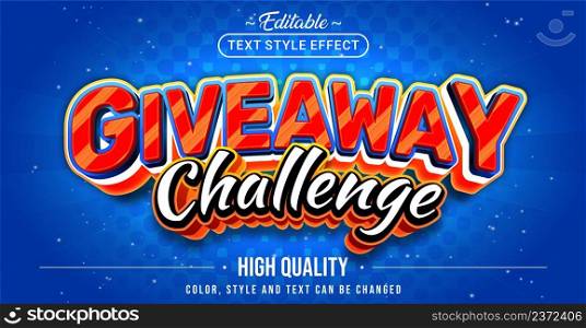 Editable text style effect - Giveaway Challenge text style theme. Graphic Design Element.