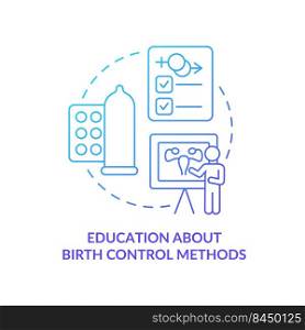 Education about birth control methods blue gradient concept icon. Solution to overpopulation abstract idea thin line illustration. Isolated outline drawing. Myriad Pro-Bold fonts used. Education about birth control methods blue gradient concept icon