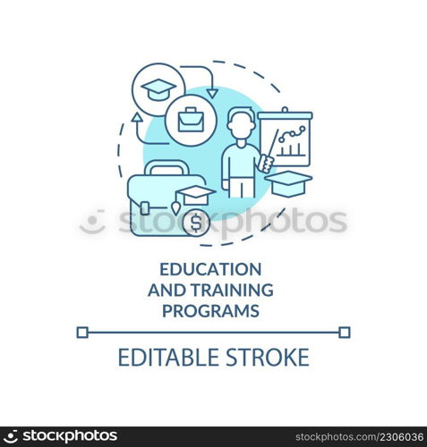 Education and training programs turquoise concept icon. Support of small business abstract idea thin line illustration. Isolated outline drawing. Editable stroke. Arial, Myriad Pro-Bold fonts used. Education and training programs turquoise concept icon