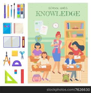 Education supply for school vector, teacher with students. Pupils writing in notebooks, book and ruler, pencil and pen, brush and eraser for disciplines. Back to school concept. Flat cartoon. Lesson in School and Supplies for Studying Vector