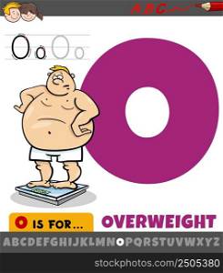 Educational cartoon illustration of letter O from alphabet with overweight man character