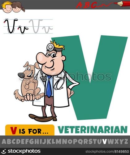 Educational cartoon illustration of letter V from alphabet with veterinarian character