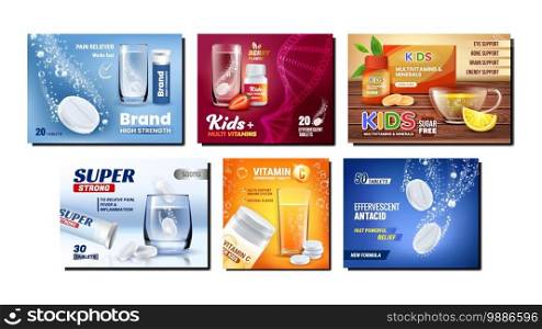 Effervescent Pills Promotional Posters Set Vector. Kids Vitamins And Effervescent Drugs Painkiller, Water Glass And Blank Packages On Advertising Banners. Style Concept Template Illustrations. Effervescent Pills Promotional Posters Set Vector