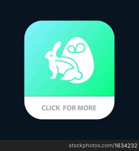 Egg, Bunny, Easter, Rabbit Mobile App Button. Android and IOS Glyph Version
