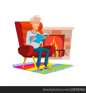 Elderly Man Reading Book In Living Room Vector. Asian Grandfather Sitting In Armchair Near Fireplace And Reading Book. Happy Character Enjoying Literature At Home Flat Cartoon Illustration. Elderly Man Reading Book In Living Room Vector