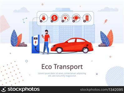 Electric Car in Refill Banner. Refueling Vector Illustration. Eco Transport. Concept of Nature Saving and New Technology. Man Waiting with Mobile Phone. Charging Modern Electro Car at E-station.. Charging Electro Car, Nature Saving with Eco Tech.