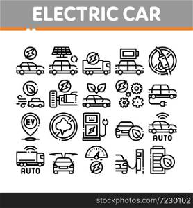 Electric Car Transport Collection Icons Set Vector. Electrical Car And Truck, Battery Charging And Vehicle Repair, Ecology Transportation Concept Linear Pictograms. Monochrome Contour Illustrations. Electric Car Transport Collection Icons Set Vector